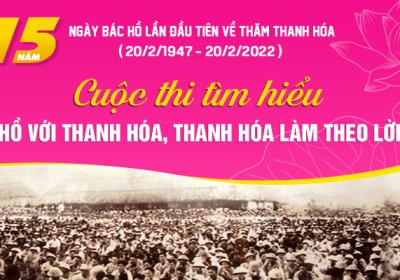 Cuộc thi 75 năm Bác Hồ về thăm Thanh Hóa